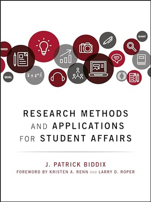 Research Methods And Applications For Student Affairs-..