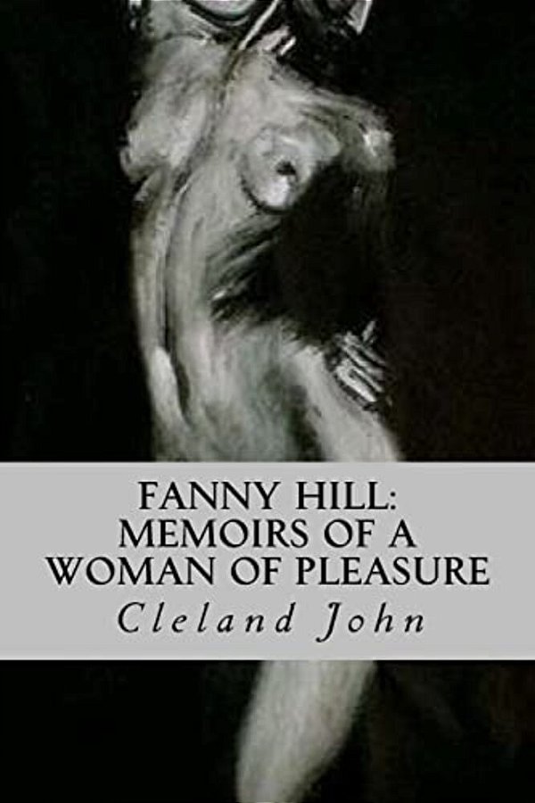 Fanny Hill: Memoirs Of A Woman Of Pleasure-..