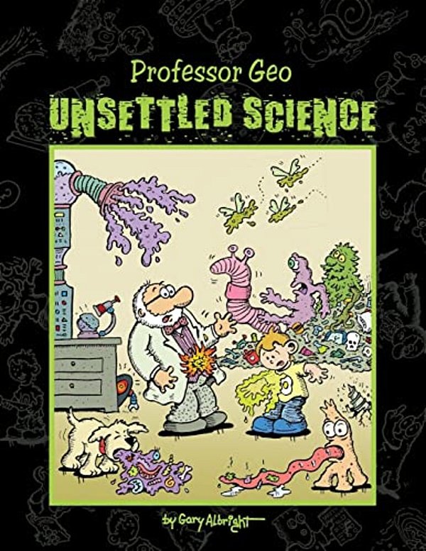 Unsettled Science: Professor Geo-..