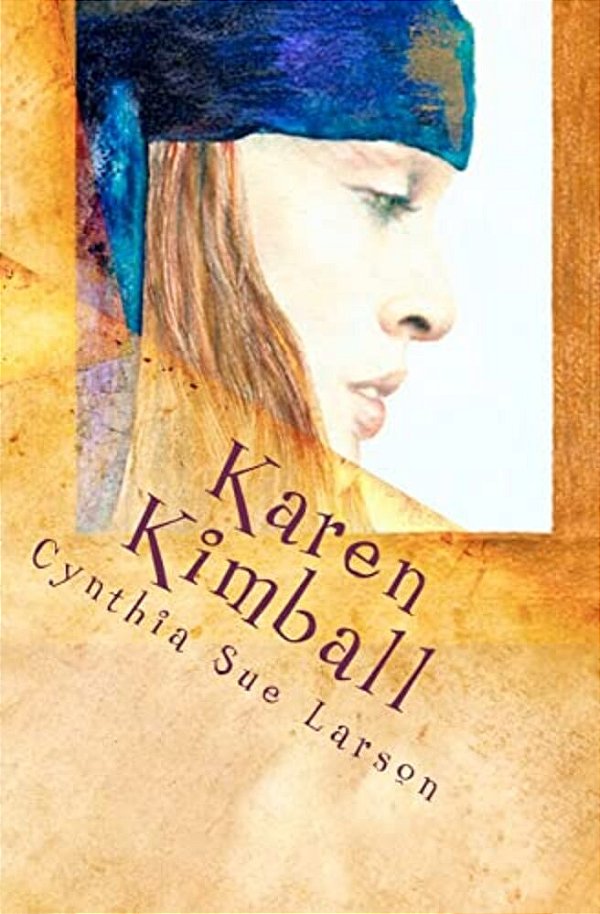 Karen Kimball: And The Dream Weaver's Web-..