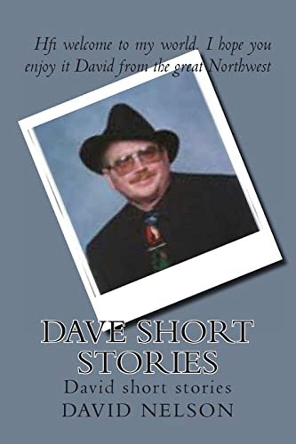 Dave Short Stories: David Short Stories-..