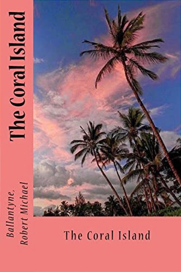 The Coral Island-..