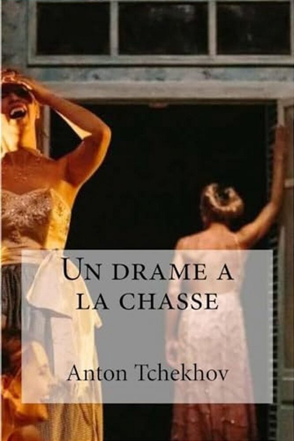 Un Drame A La Chasse-..