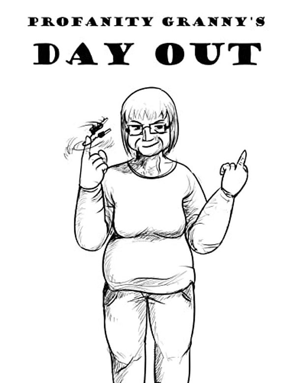 Profanity Granny's Day Out-..