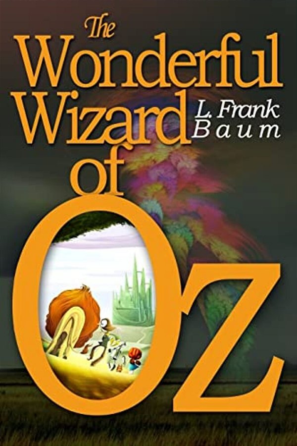 The Wonderful Wizard Of Oz: [Illustrated] [More Than 110 Pictures Included]-..