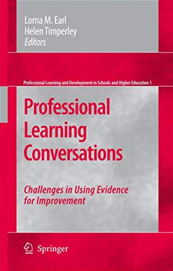 Professional Learning Conversations: Challenges In Using Evidence For Improvement-..
