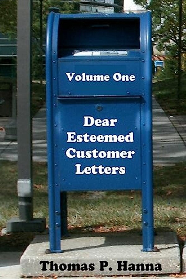Dear Esteemed Customer Letters, Volume One-..