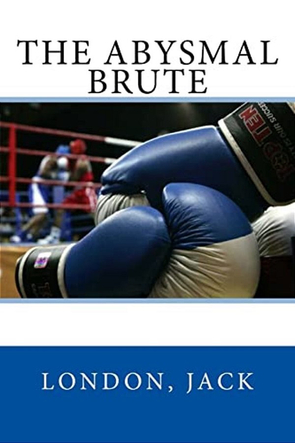 The Abysmal Brute-..