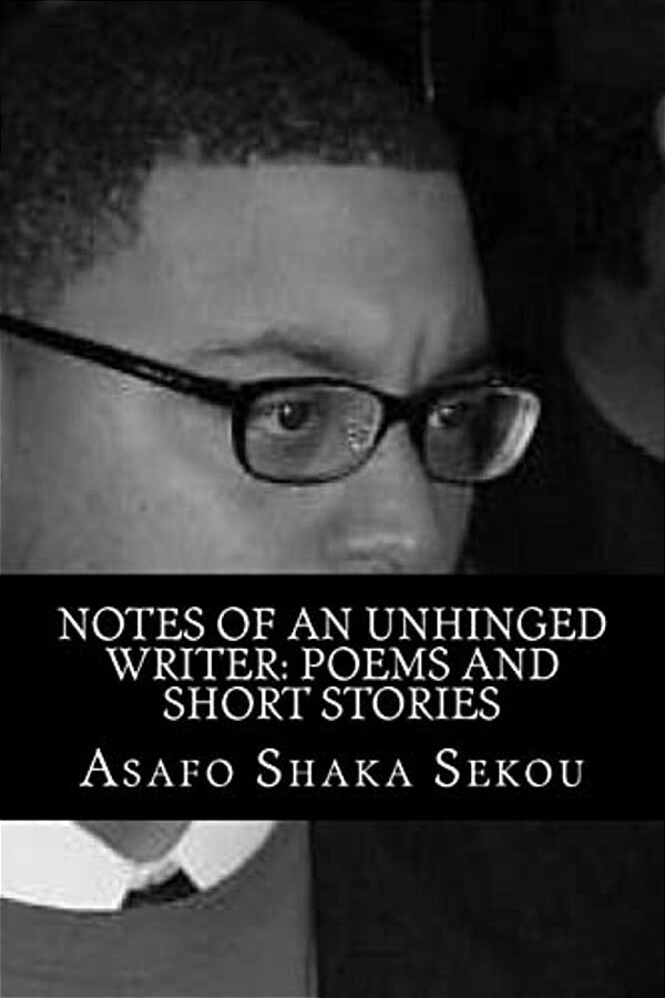 Notes Of An Unhinged Writer-..