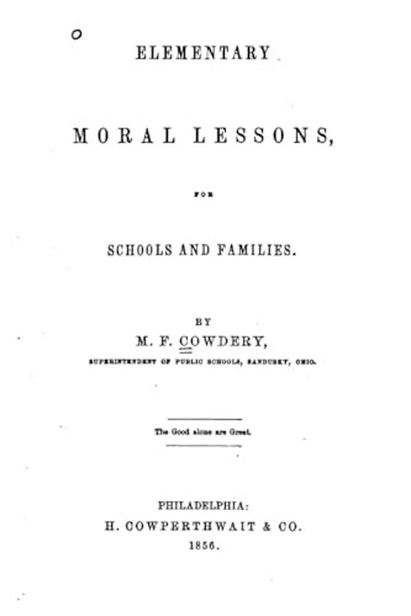 Elementary Moral Lessons, For Schools And Families-..