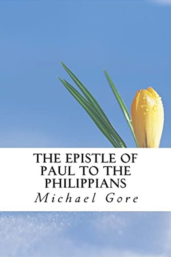 The Epistle Of Paul To The Philippians-..