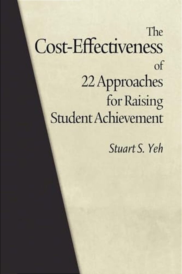The Cost-Effectiveness Of 22 Approaches For Raising Student Achievement-..