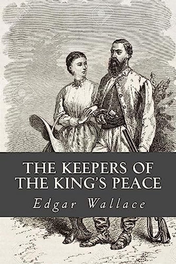 The Keepers Of The Kings Peace-..