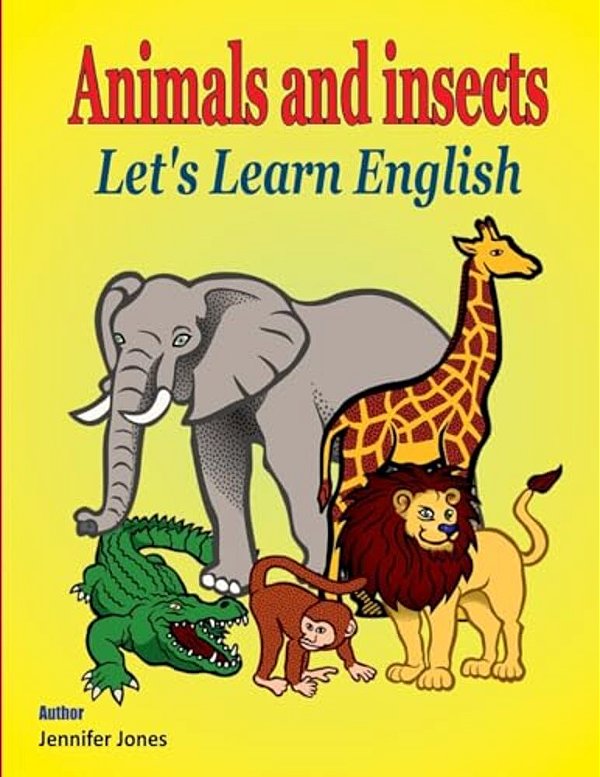 Let's Learn English: Animals And Insects-..