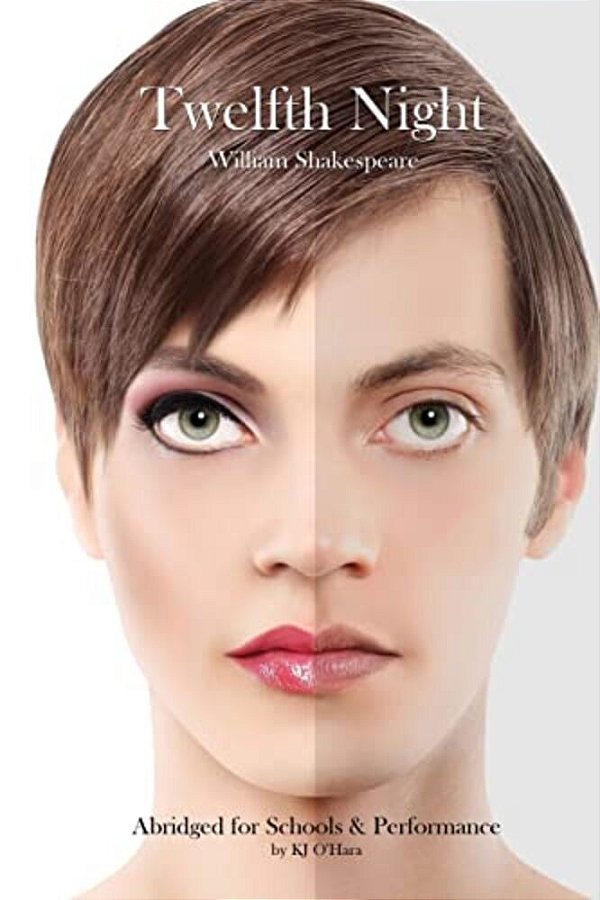 Twelfth Night: Abridged For Schools And Performance-..