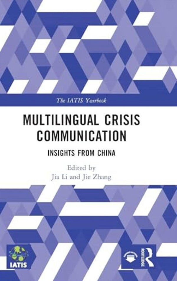Multilingual Crisis Communication: Insights From China-..