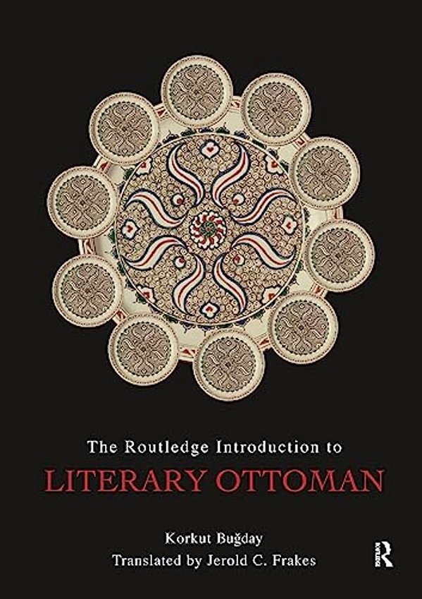The Routledge Introduction To Literary Ottoman-..