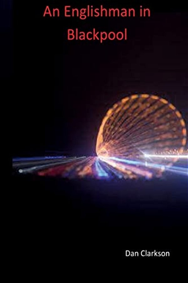 An Englishman In Blackpool-..