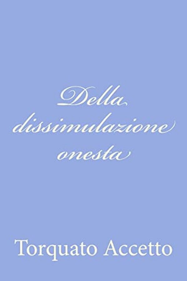 Della Dissimulazione Onesta-..