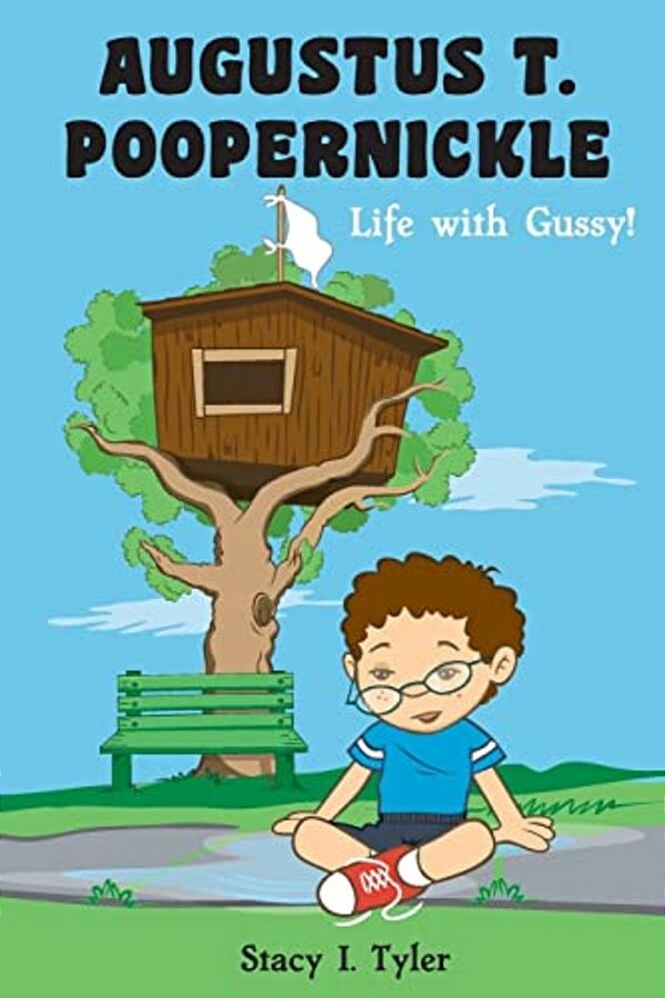 Augustus T. Poopernickle: Life With Gussy!-..