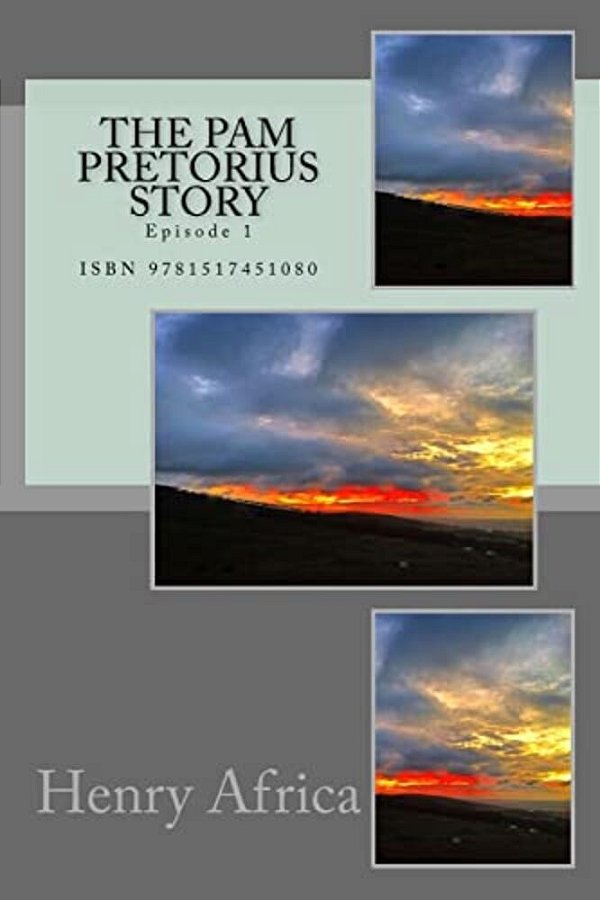 The Pam Pretorius Story: Episode 1-..