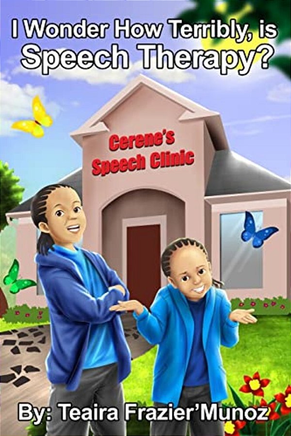 I Wonder How Terribly, Is Speech Therapy?-..