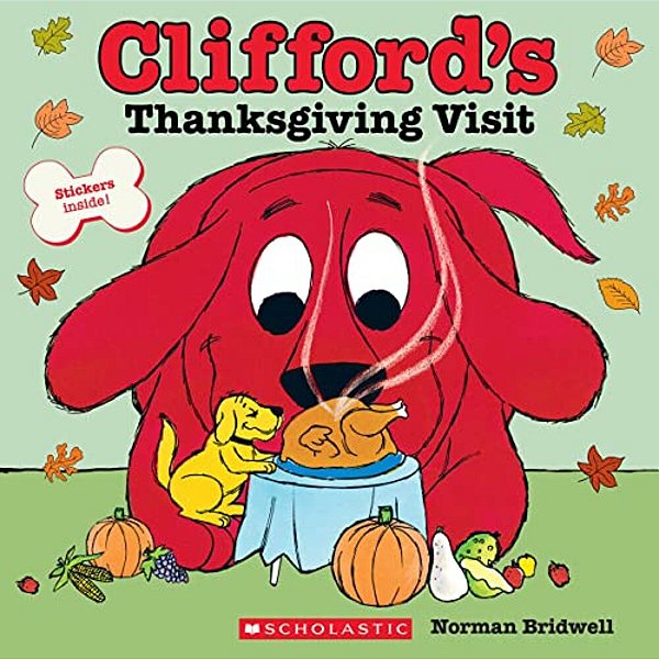 Clifford's Thanksgiving Visit (Classic Storybook)-..