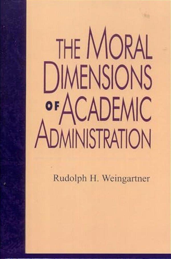 Moral Dimensions Of Academic Administration-..