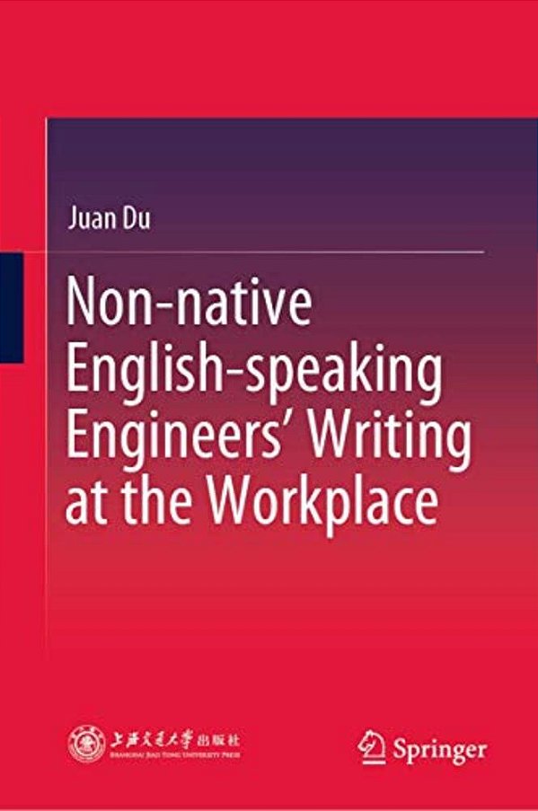 Non-Native English-Speaking Engineers' Writing At The Workplace-..