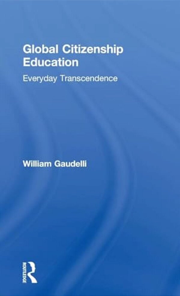 Global Citizenship Education: Everyday Transcendence-..