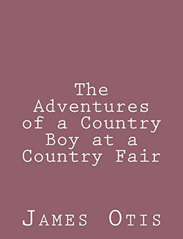 The Adventures Of A Country Boy At A Country Fair-..