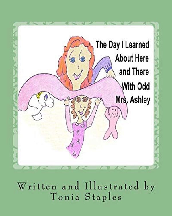 The Day I Learned About Here And There With Odd Mrs. Ashley-..