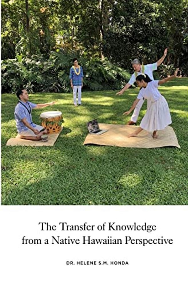 The Transfer Of Knowledge From A Native Hawaiian Perspective-..