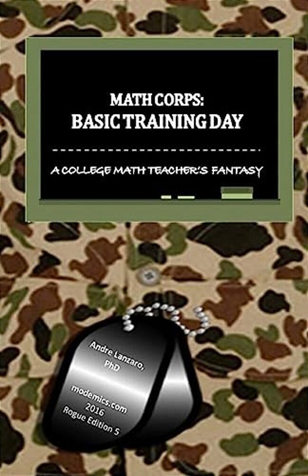 Math Corps: Basic Training Day: A College Math Teacher's Fantasy-..