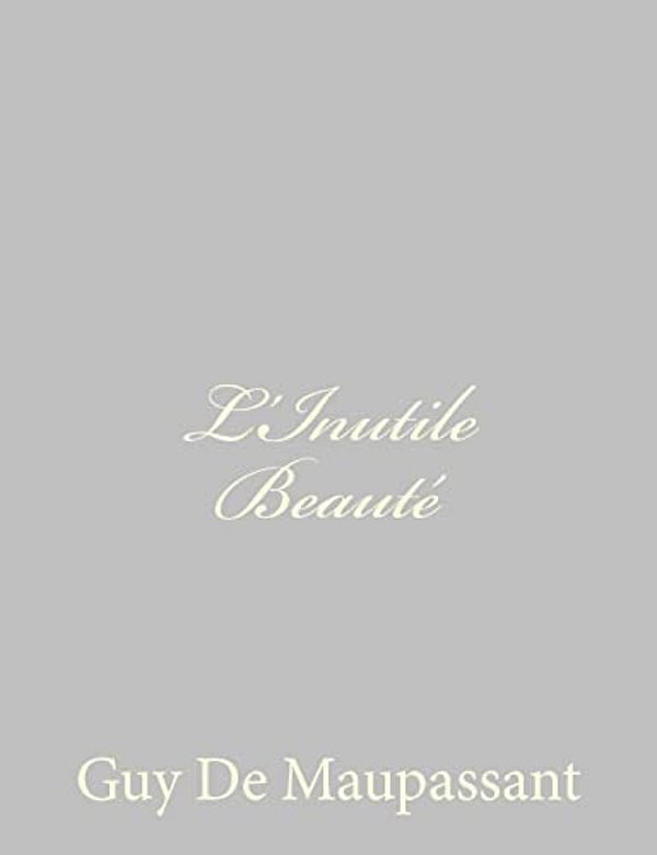L'Inutile Beauté-..
