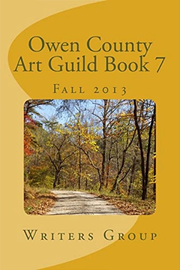 Owen County Art Guild Book 7: Fall 2013-..