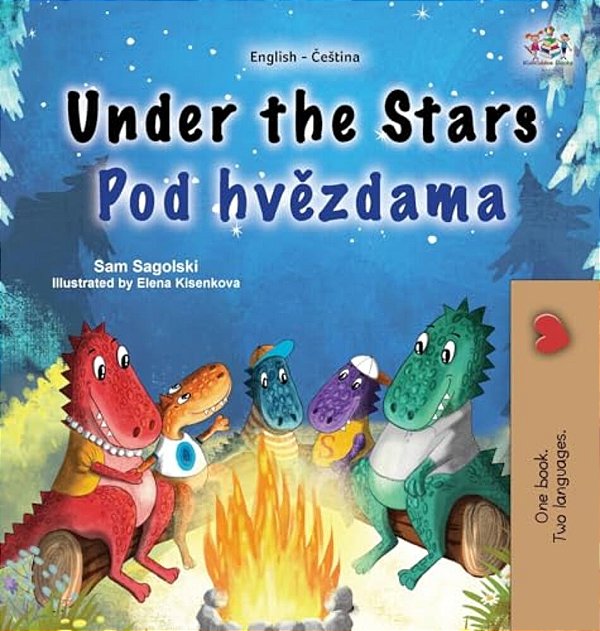 Under The Stars (English Czech Bilingual Kids Book)-..