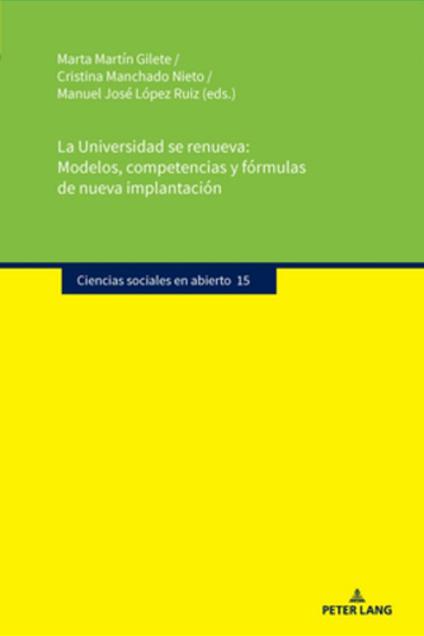 La Universidad Se Renueva: Modelos, Competencias Y Fórmulas De Nueva Implantación-..