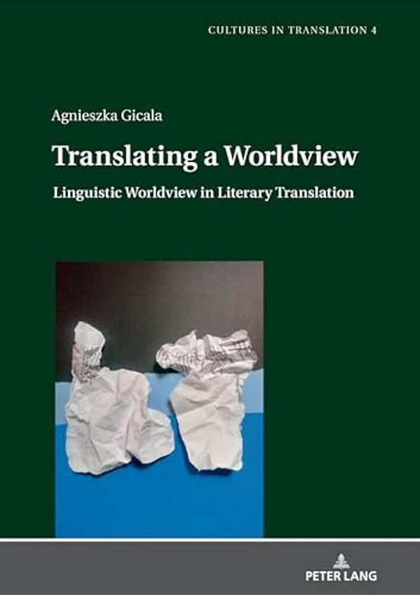 Translating A Worldview: Linguistic Worldview In Literary Translation-..