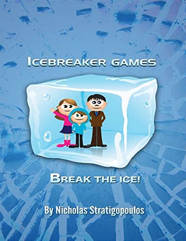 Icebreaker Games: Break The Ice!-..