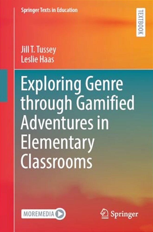 Exploring Genre Through Gamified Adventures In Elementary Classrooms-..