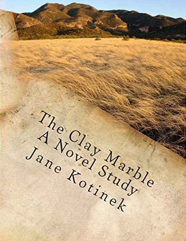 The Clay Marble A Novel Study-..