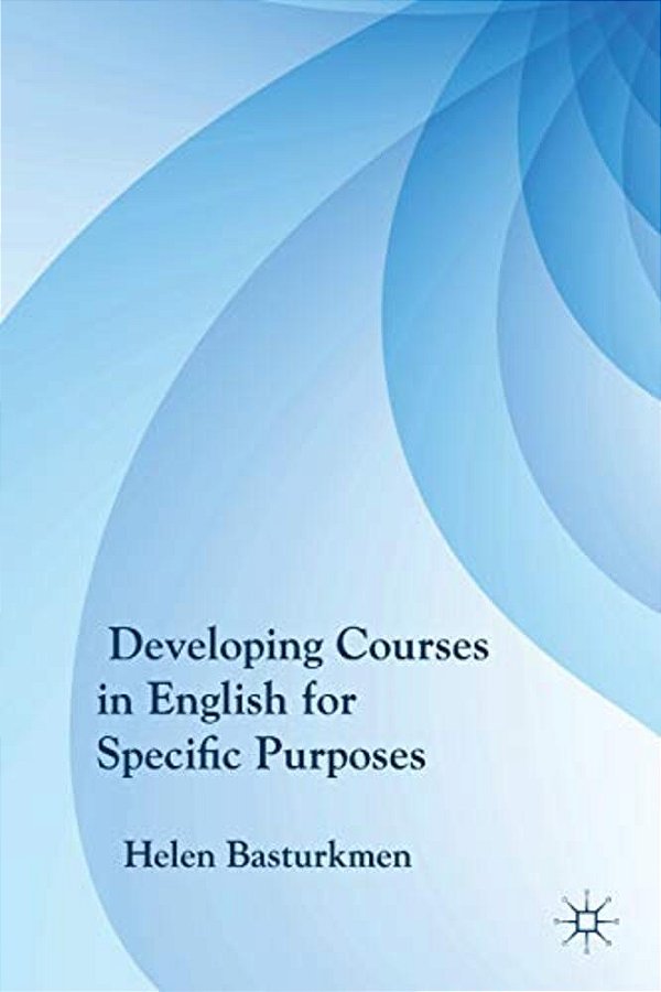 Developing Courses In English For Specific Purposes-..