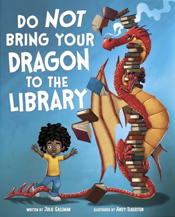 Do Not Bring Your Dragon To The Library-..
