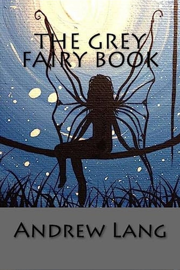 The Grey Fairy Book-..