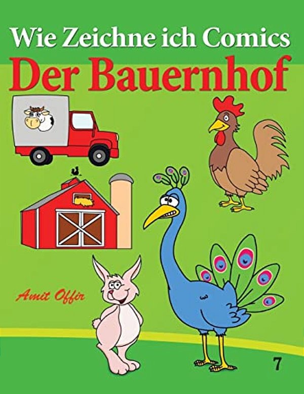Wie Zeichne Ich Comics - Der Bauernhof: Zeichnen Bücher: Zeichnen Für Anfänger Bücher-..