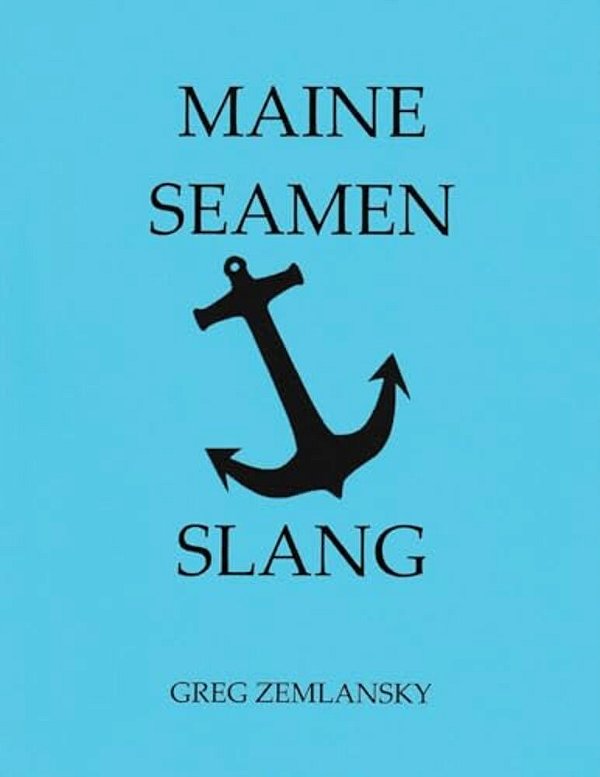Maine Seamen Slang-..