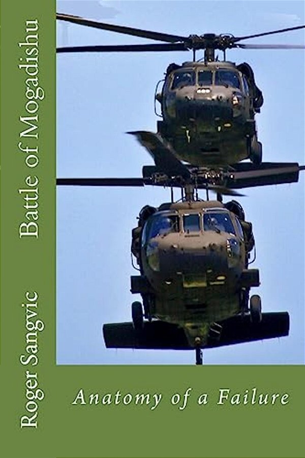 Battle Of Mogadishu: Anatomy Of A Failure-..