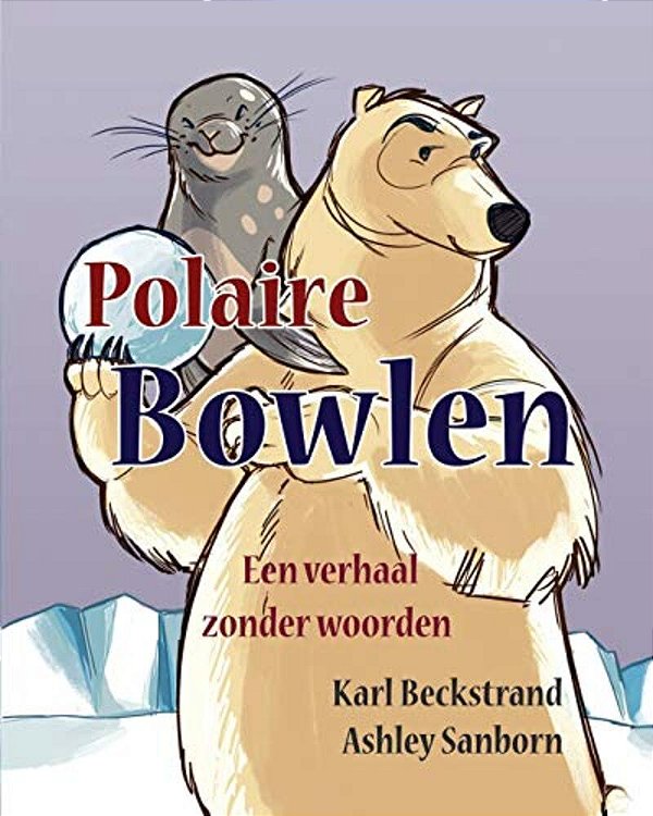Polaire Bowlen: Een Verhaal Zonder Woorden-..