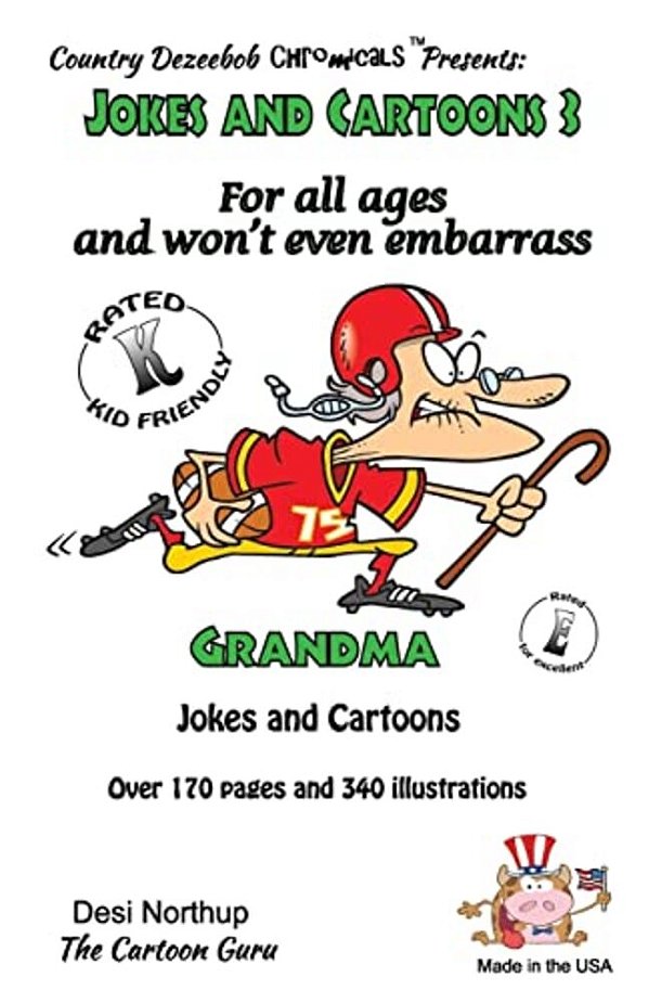 Jokes And Cartoons 3 -- For All Ages And Won't Even Embarrass Grandma: In Black + White-..
